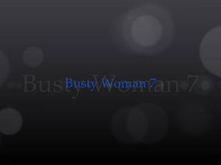 Busty Woman 7